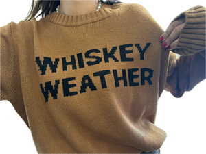 Whiskey Weather Sweater