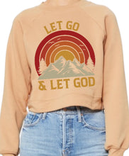 Load image into Gallery viewer, Let go Let God Graphic tee/Sweatshirt