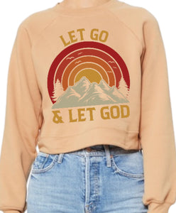 Let go Let God Graphic tee/Sweatshirt